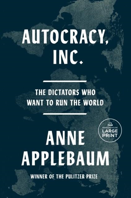 AUTOCRACY INC | 9798217014323 | ANNE APPLEBAUM