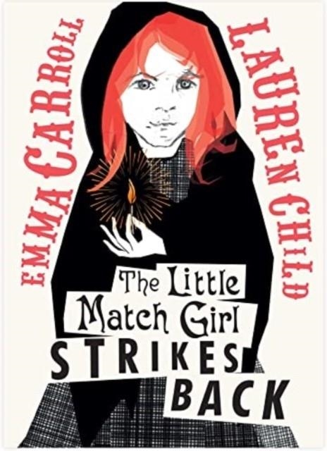 LITTLE MATCH GIRL STRIKES BACK | 9781398512832 | EMMA CARROLL