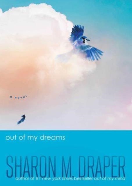 OUT OF MY DREAMS | 9781665973656 | SHARON M. DRAPER