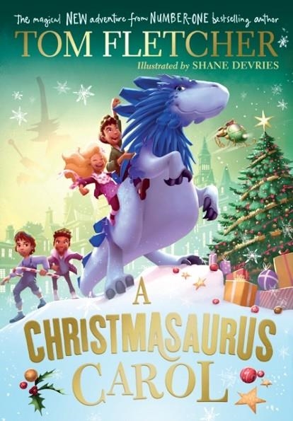 A CHRISTMASAURUS CAROL | 9780241595893 | TOM FLETCHER