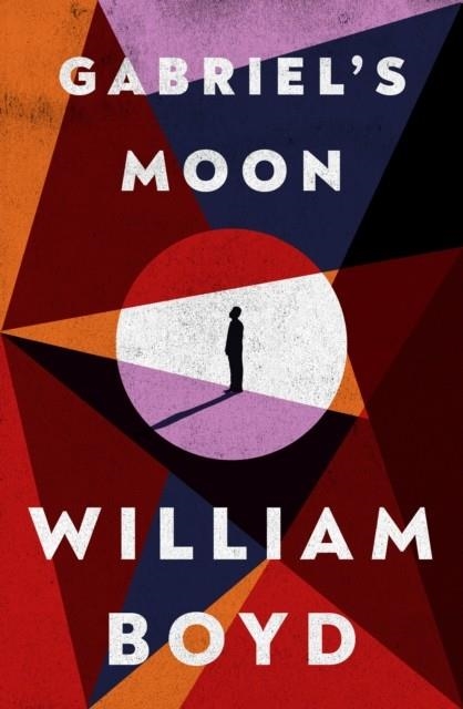 GABRIEL'S MOON | 9780241542071 | WILLIAM BOYD