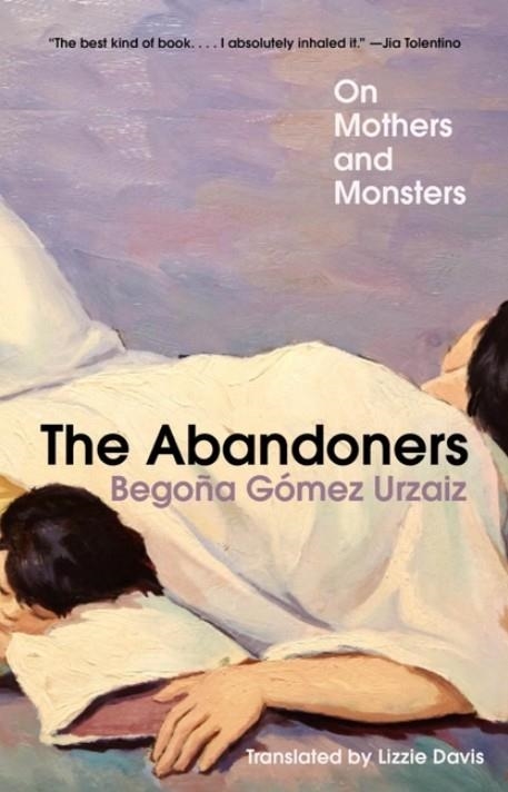 THE ABANDONERS | 9781324079477 | BEGOÑA GOMEZ URZAIZ