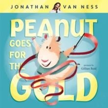 PEANUT GOES FOR THE GOLD | 9780062941008 | JONATHAN VAN NESS