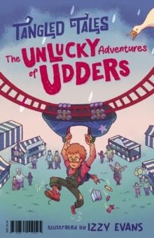 TANGLED TALES: THE UNLUCKY ADVENTURES OF UDDERS / THE LEGEND OF LUCKY LUKE | 9781835110195 | BILLY DUNNE