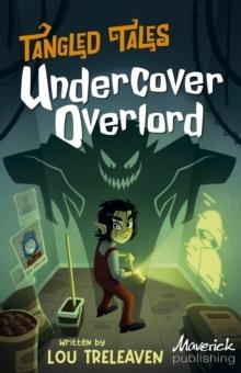 TANGLED TALES: UNDERCOVER OVERLORD / MEDDLING UNDERLING | 9781848869905 | LOU TRELEAVEN