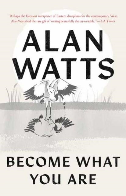 BECOME WHAT YOU ARE | 9781645472865 | ALAN WATTS