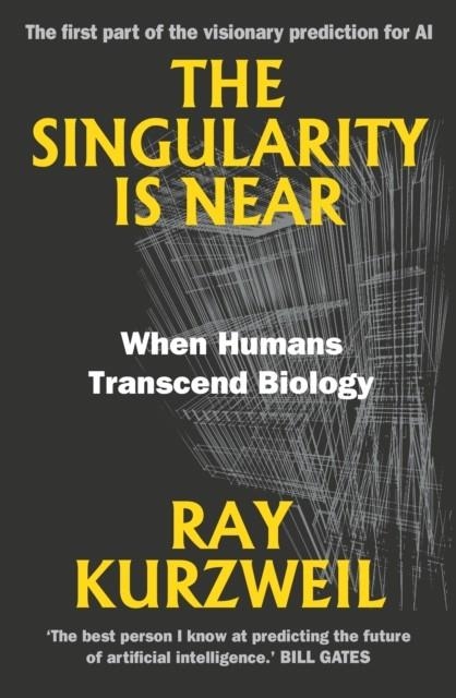 THE SINGULARITY IS NEAR | 9780715654521 | RAY KURZWEIL