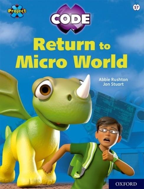 RETURN TO MICRO WORLD. WHITE BOOK BAND, OXFORD LEVEL 10: SKY BUBBLE | 9781382017169 | ABBIE RUSHTON