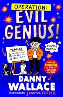 OPERATION: EVIL GENIUS | 9781398517417 | DANNY WALLACE