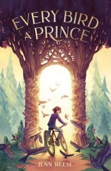 EVERY BIRD A PRINCE | 9781250909268 | JENN REESE