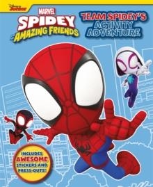 MARVEL SPIDEY AND HIS AMAZING FRIENDS: TEAM SPIDEY'S ACTIVITY ADVENTURE | 9781835442777 | MARVEL