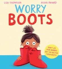 WORRY BOOTS | 9780702324536 | LISA THOMPSON