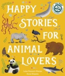 HAPPY STORIES FOR ANIMAL LOVERS | 9780711285842 | LEISA STEWART-SHARPE