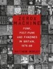 ZEROX MACHINE | 9781789148596 | MATTHEW WORLEY