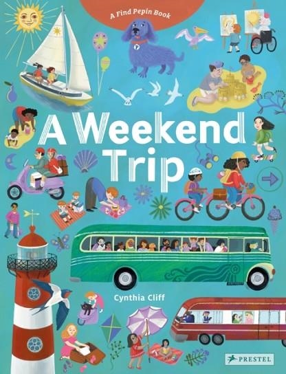 A WEEKEND TRIP | 9783791375588 | CYNTHIA CLIFF