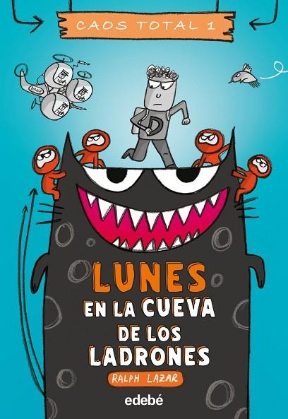 LUNES: EN LA CUEVA DE LOS LADRONES | 9788468356754 | LAZAR, RALPH