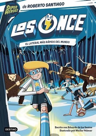 LOS ONCE 5. EL LATERAL IZQUIERDO MÁS RÁPIDO DEL MUNDO | 9788408271888 | SANTIAGO, ROBERTO/SANTOS MOLINA, EDUARDO DE LOS