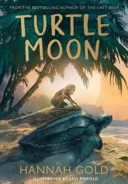 TURTLE MOON (4) | 9780008582050 | HANNAH GOLD