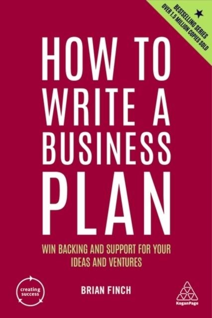 HOW TO WRITE A BUSINESS PLAN | 9781398605640 | BRIAN FINCH