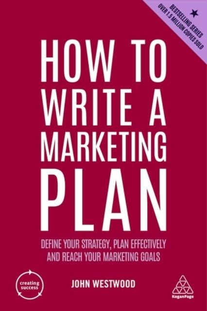 HOW TO WRITE A MARKETING PLAN | 9781398605688 | JOHN WESTWOOD