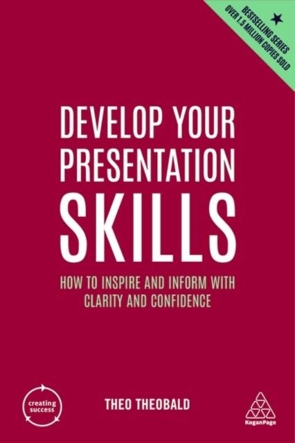 DEVELOP YOUR PRESENTATION SKILLS | 9781398605930 | THEO THEOBALD