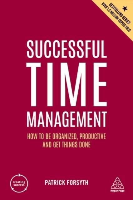 SUCCESSFUL TIME MANAGEMENT | 9781398606197 | PATRICK FORSYTH