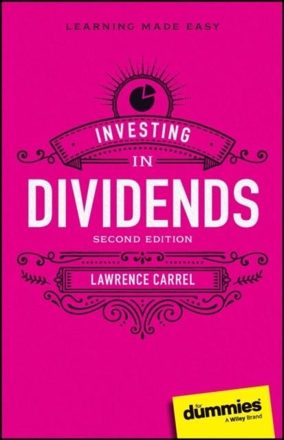 INVESTING IN DIVIDENDS FOR DUMMIES | 9781394200597 | LAWRENCE CARREL