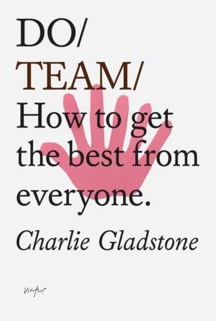 DO TEAM | 9781907974885 | CHARLIE GLADSTONE