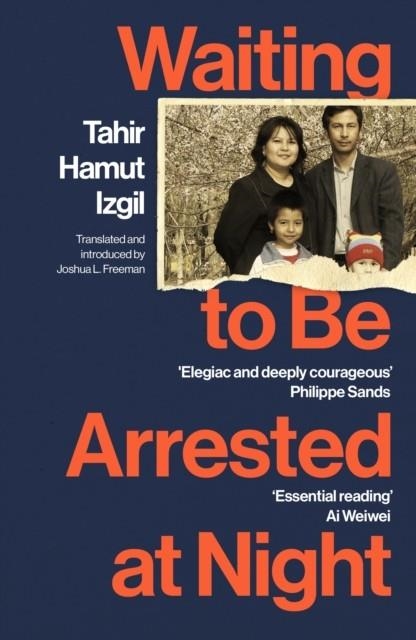 WAITING TO BE ARRESTED AT NIGHT | 9781529922752 | TAHIR HAMUT IZGIL 