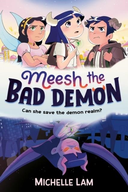 MEESH THE BAD DEMON | 9780571382286 | MICHELLE LAM