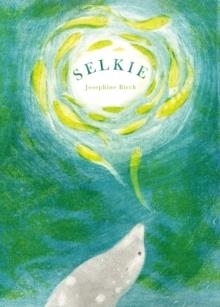 SELKIE | 9781760362010 | JOSEPHINE BIRCH 