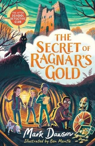 THE AFTER SCHOOL DETECTIVE CLUB 02: THE SECRET OF RAGNAR'S GOLD | 9781801300179 | MARK DAWSON