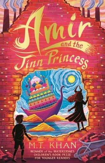 AMIR AND THE JINN PRINCESS | 9781529509205 | M T KHAN