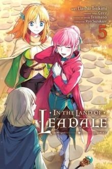 IN THE LAND OF LEADALE, VOL. 5 (MANGA)  | 9781975373801 | CEEZ