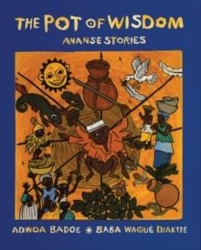 THE POT OF WISDOM | 9780888998699 | ADWOA BADOE