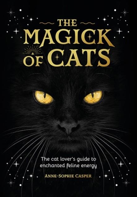 THE MAGIC OF CATS | 9781446314586 | ANNE-SOP CASPER