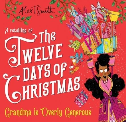 GRANDMA IS OVERLY GENEROUS | 9781035051984 | ALEX T SMITH