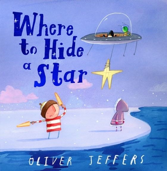 WHERE TO HIDE A STAR | 9780008579685 | OLIVER JEFFERS