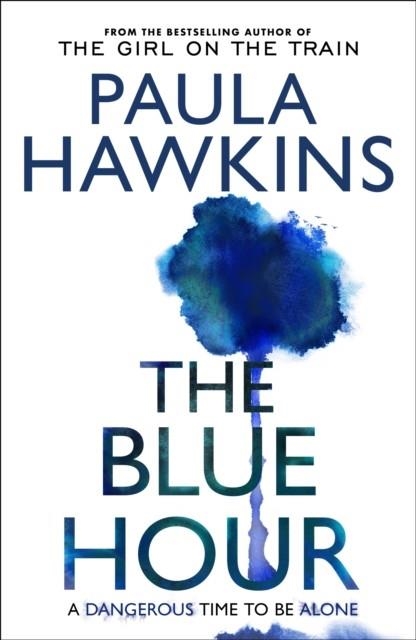 THE BLUE HOUR | 9781529938074 | PAULA HAWKINS