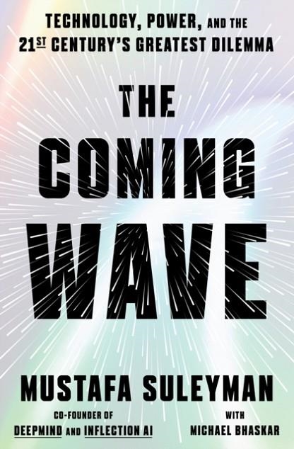 THE COMING WAVE | 9780593800119 | SULEYMAN AND BHASKAR