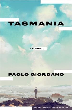 TASMANIA | 9781635425017 | PAOLO GIORDANO