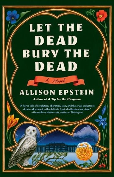 LET THE DEAD BURY THE DEAD | 9780593468685 | ALLISON EPSTEIN