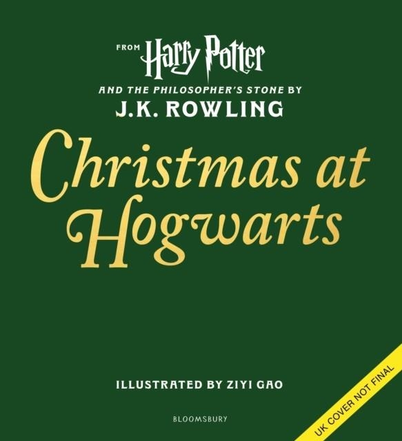 CHRISTMAS AT HOGWARTS | 9781526677082 | J K ROWLING