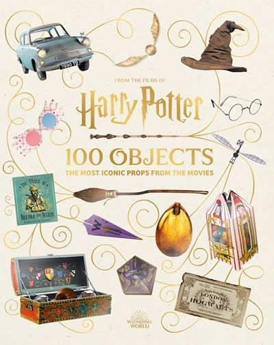 FROM THE FILMS OF HARRY POTTER: 100 OBJECTS | 9781526681546 | JODY REVENSON