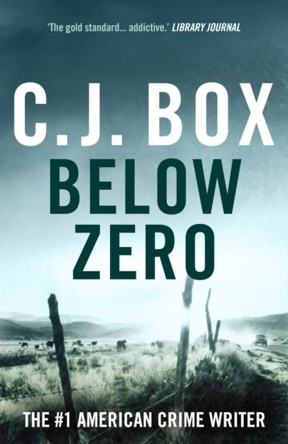 BELOW ZERO | 9781837932009 | C J BOX