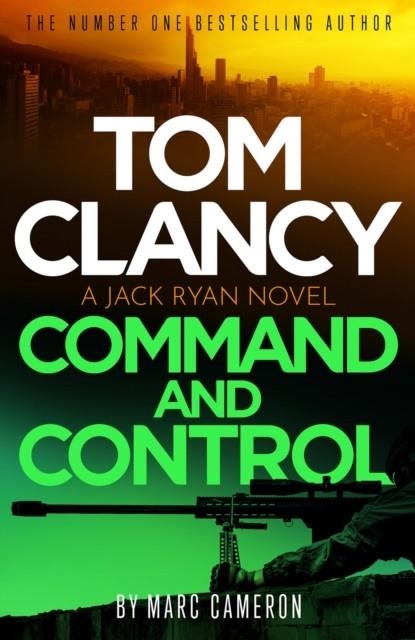 TOM CLANCY COMMAND AND CONTROL | 9781408727874 | MARC CAMERON