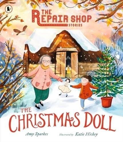 THE REPAIR SHOP STORIES: THE CHRISTMAS DOLL | 9781529522549 | AMY SPARKES