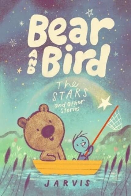 BEAR AND BIRD: THE STARS AND OTHER STORIES | 9781529518719 | JARVIS