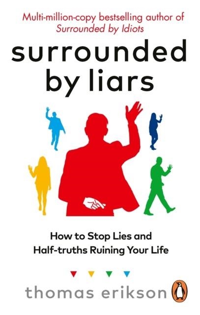 SURROUNDED BY LIARS | 9781785044762 | THOMAS ERIKSON