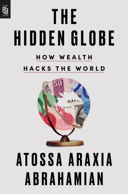 THE HIDDEN GLOBE | 9780593854099 | ATOSSA ARAXIA ABRAHAMIAN